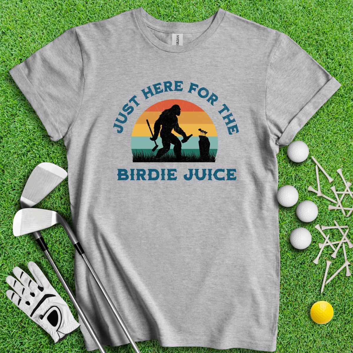 Just Here For The Birdie Juice Bigfoot T - Shirt - TeeHee Golf Gear