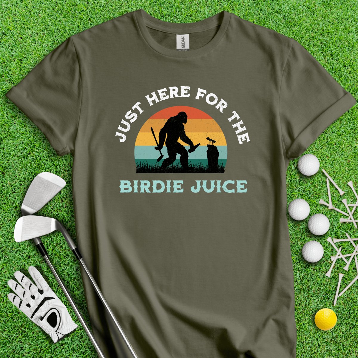 Just Here For The Birdie Juice Bigfoot T - Shirt - TeeHee Golf Gear