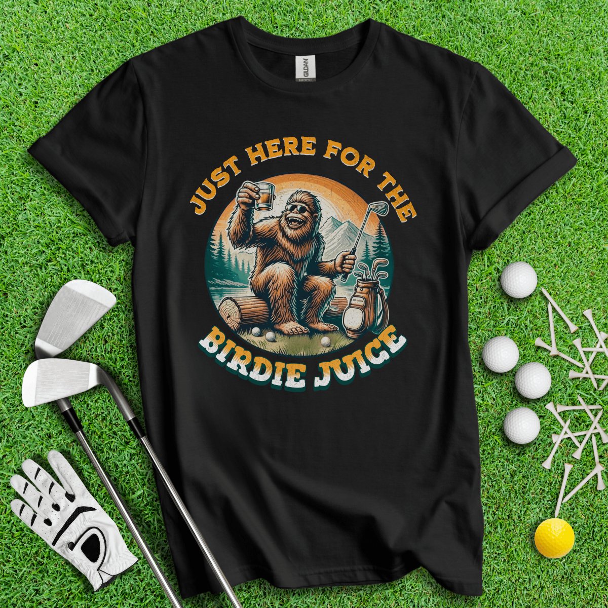 Just Here For The Birdie Juice Bigfoot T - Shirt - TeeHee Golf Gear