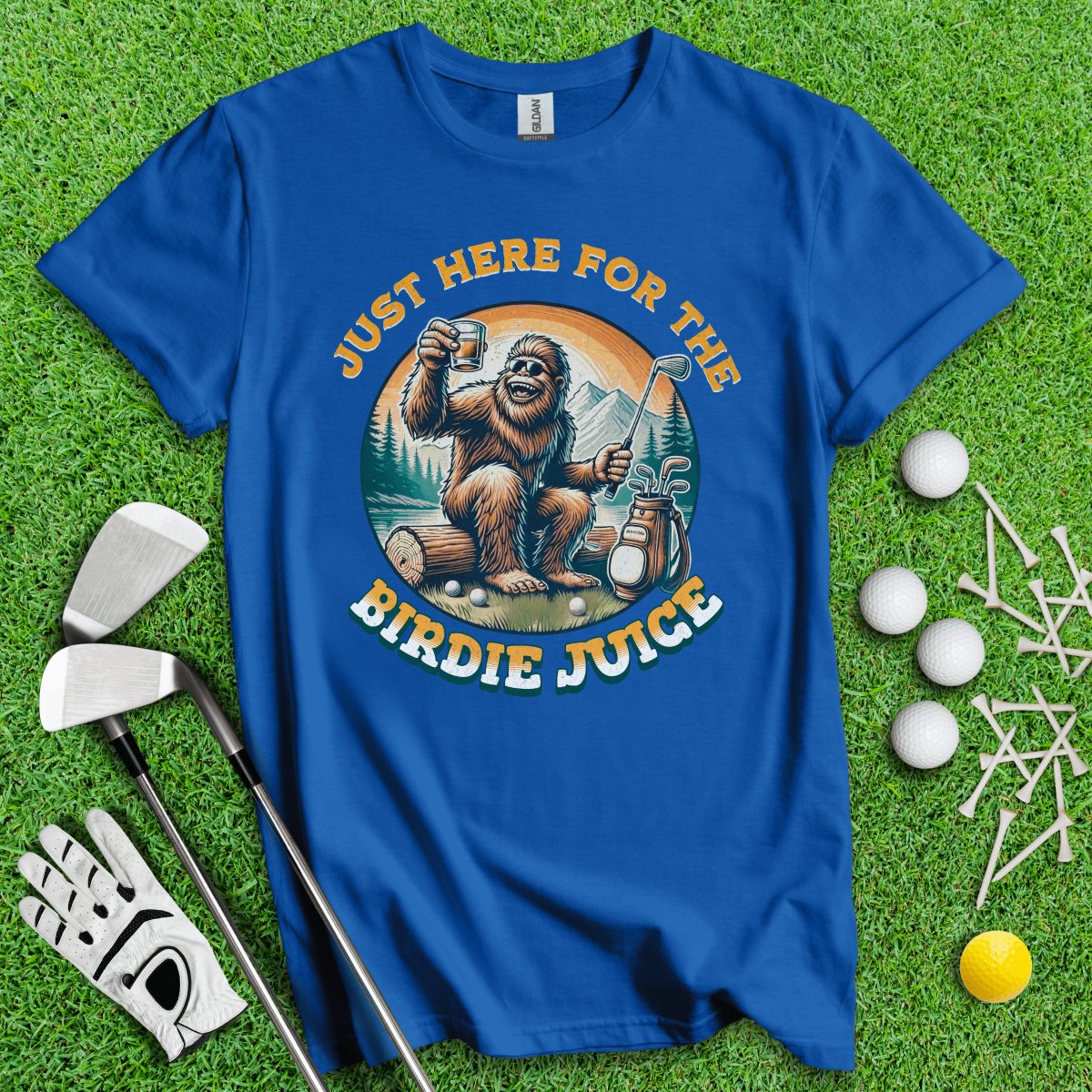 Just Here For The Birdie Juice Bigfoot T - Shirt - TeeHee Golf Gear