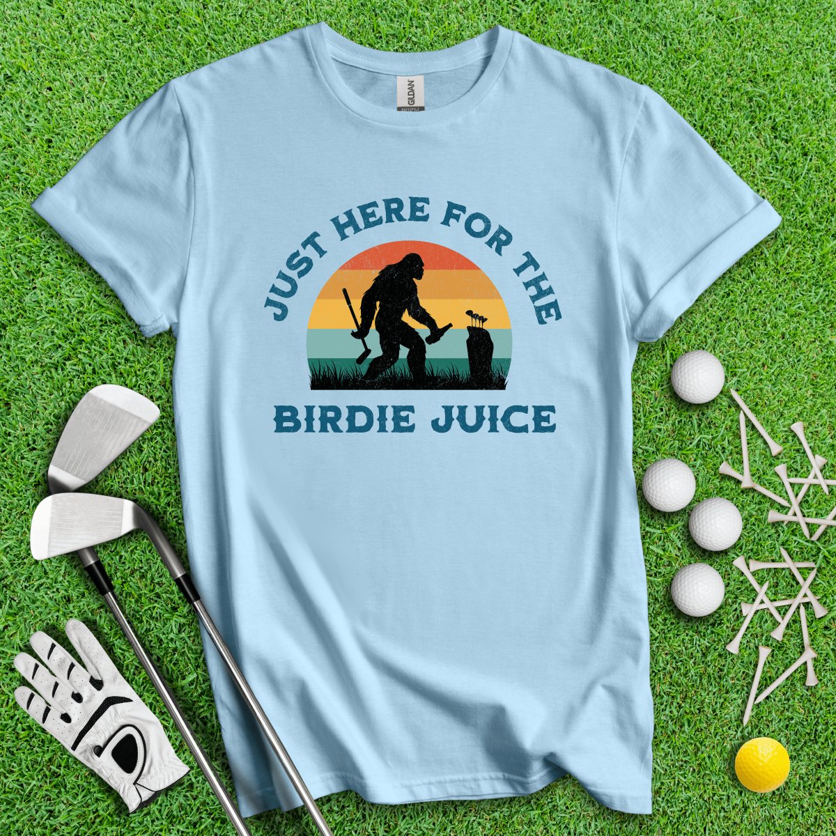 Just Here For The Birdie Juice Bigfoot T - Shirt - TeeHee Golf Gear