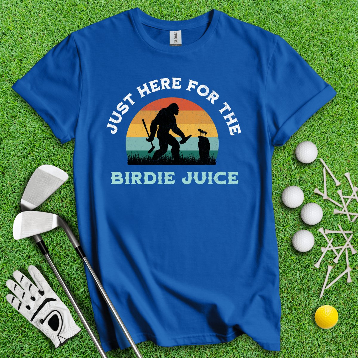 Just Here For The Birdie Juice Bigfoot T - Shirt - TeeHee Golf Gear