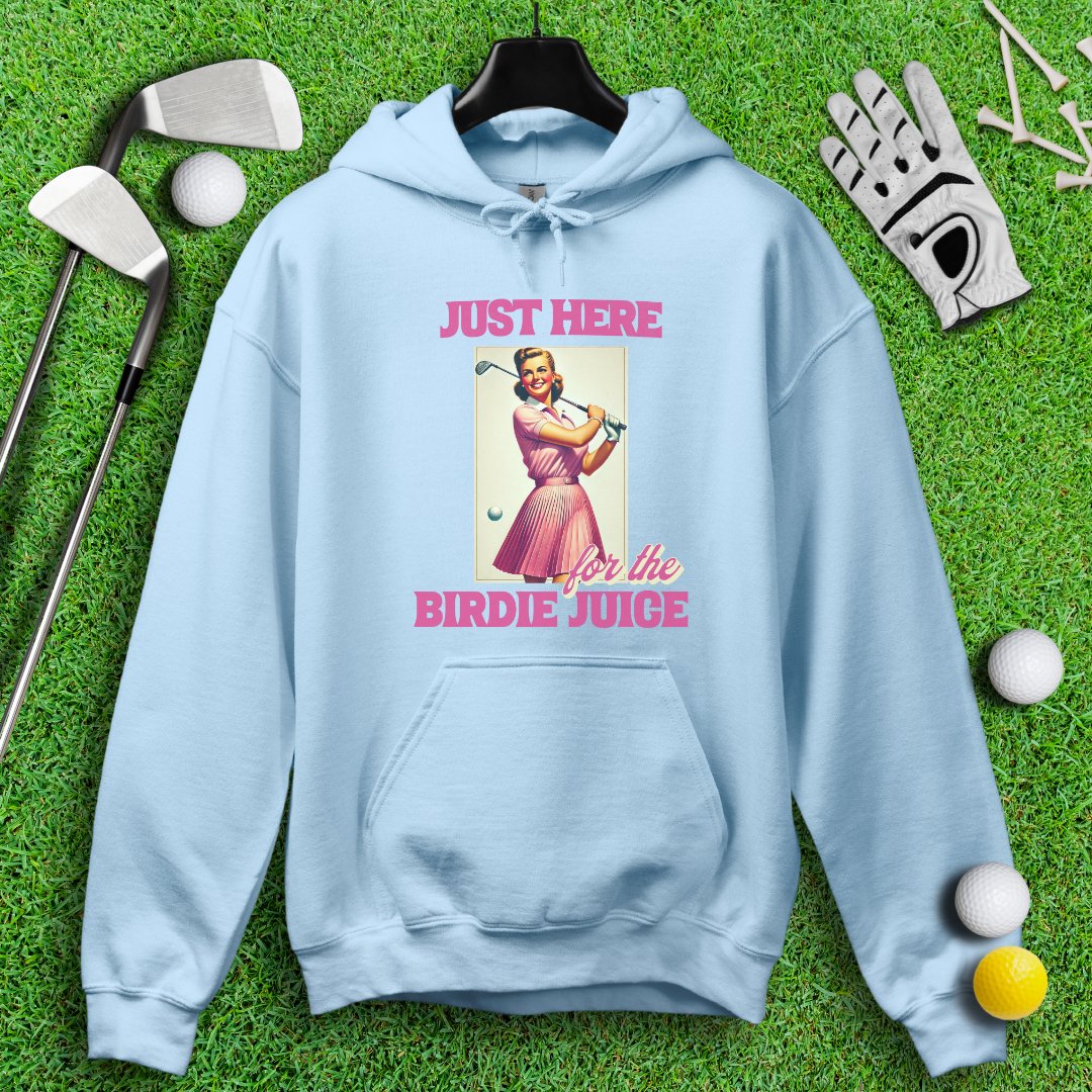 Just Here For The Birdie Juice Hoodie - TeeHee Golf Gear