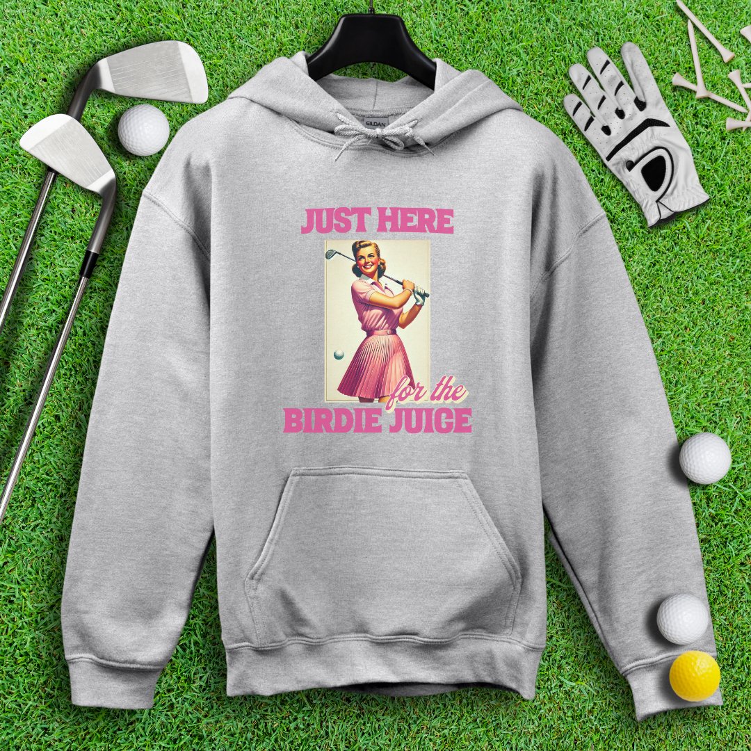 Just Here For The Birdie Juice Hoodie - TeeHee Golf Gear