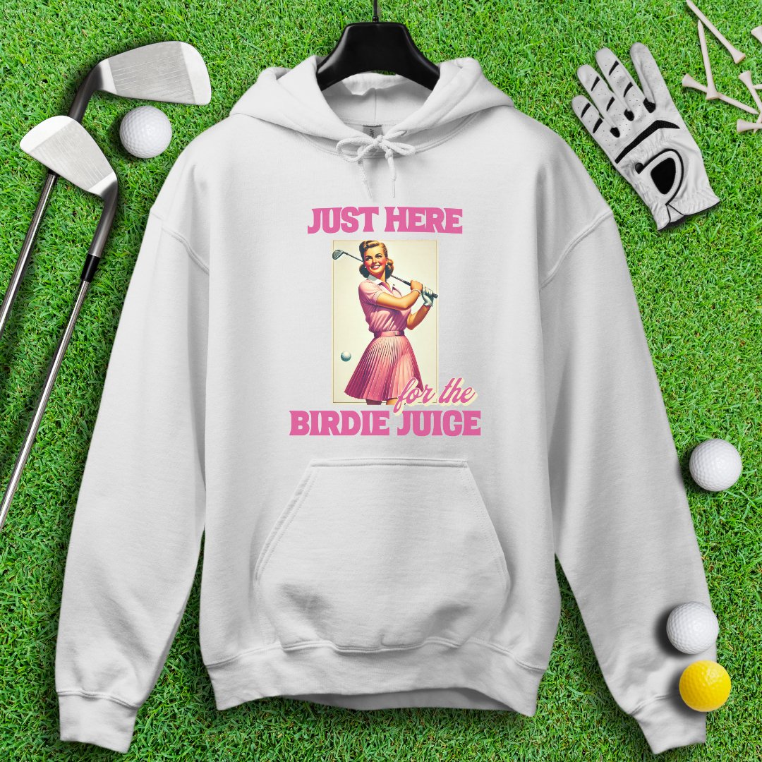 Just Here For The Birdie Juice Hoodie - TeeHee Golf Gear