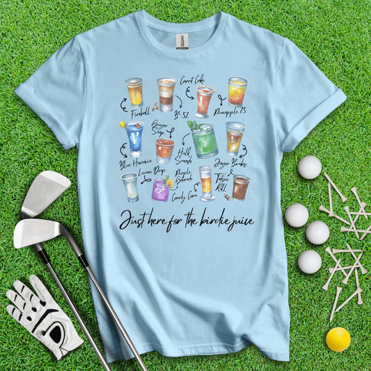 Just Here For The Birdie Juice Party Shots T - Shirt - TeeHee Golf Gear