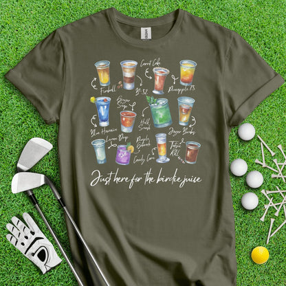 Just Here For The Birdie Juice Party Shots T - Shirt - TeeHee Golf Gear