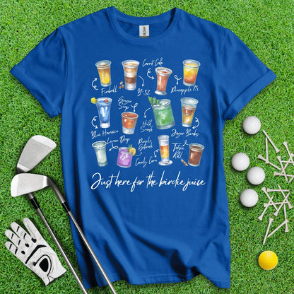 Just Here For The Birdie Juice Party Shots T - Shirt - TeeHee Golf Gear