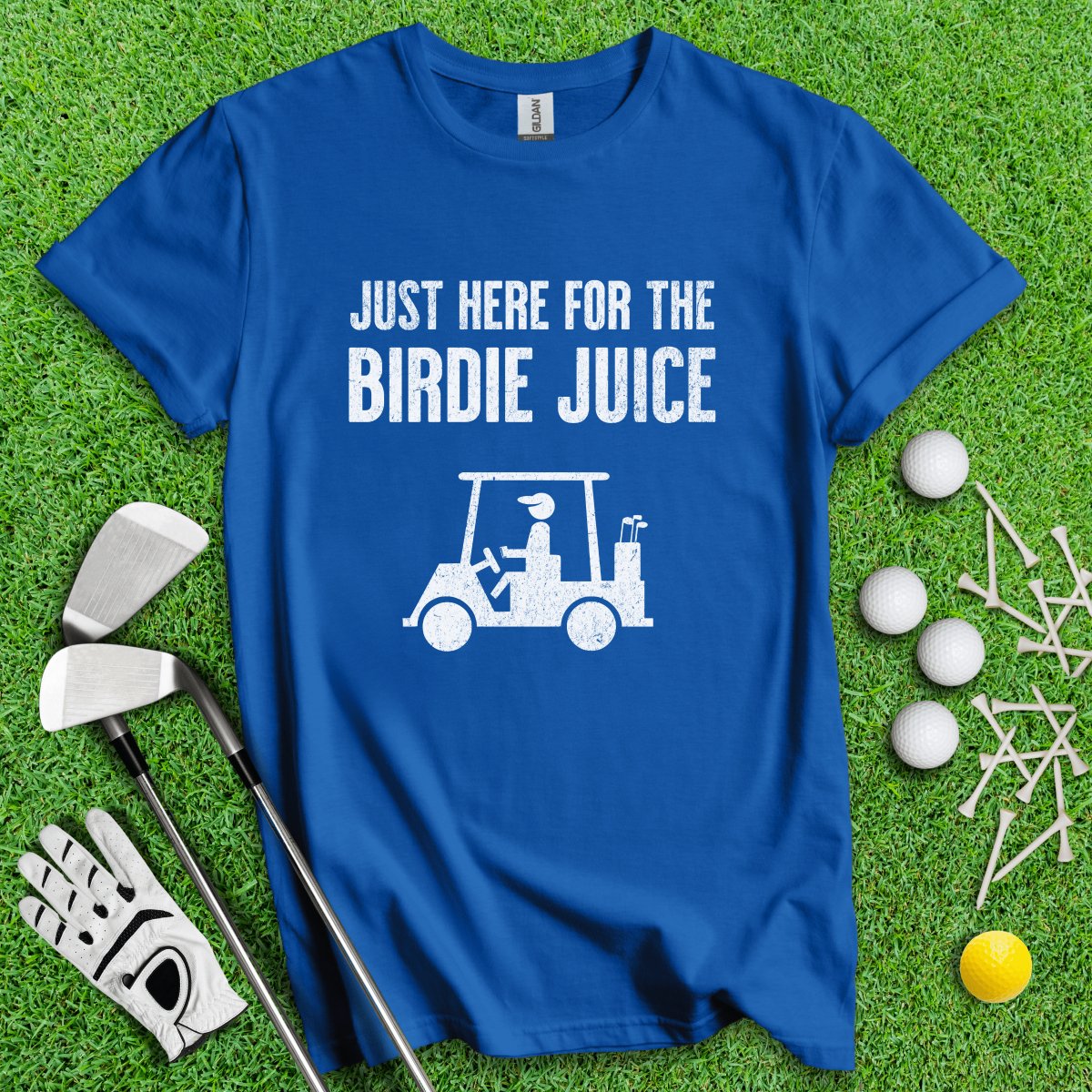 Just Here For The Birdie Juice T - Shirt - TeeHee Golf Gear