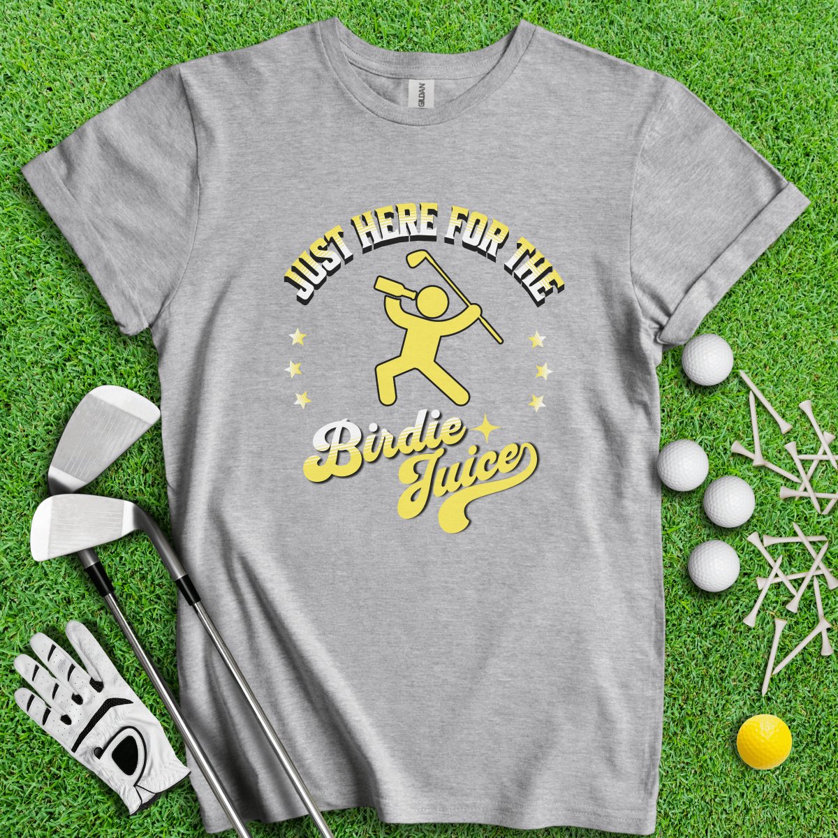 Just Here For The Birdie Juice T - Shirt - TeeHee Golf Gear