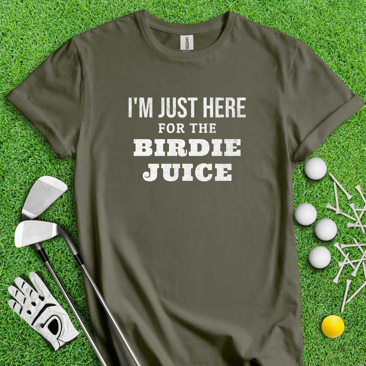 Just Here For The Birdie Juice T - Shirt - TeeHee Golf Gear