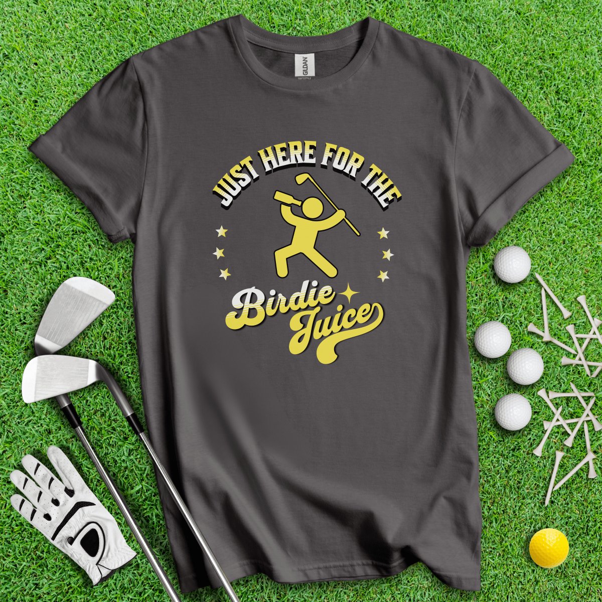 Just Here For The Birdie Juice T - Shirt - TeeHee Golf Gear