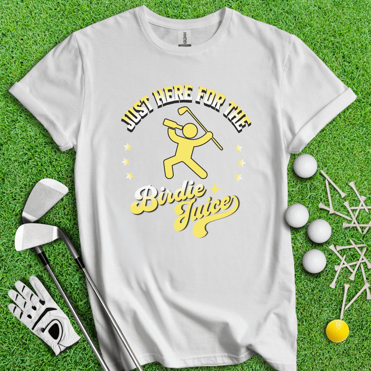 Just Here For The Birdie Juice T - Shirt - TeeHee Golf Gear