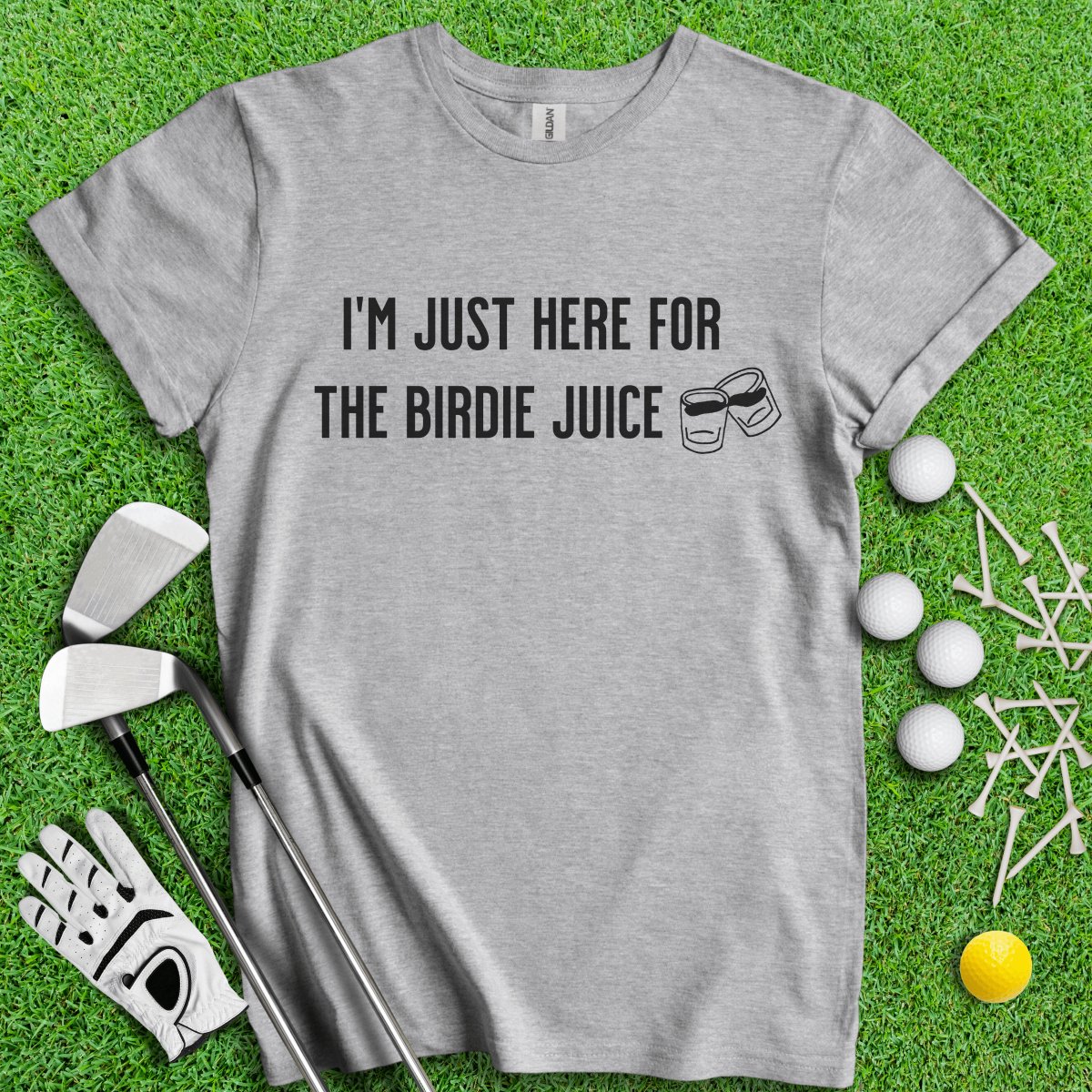 Just Here For The Birdie Juice T - Shirt - TeeHee Golf Gear