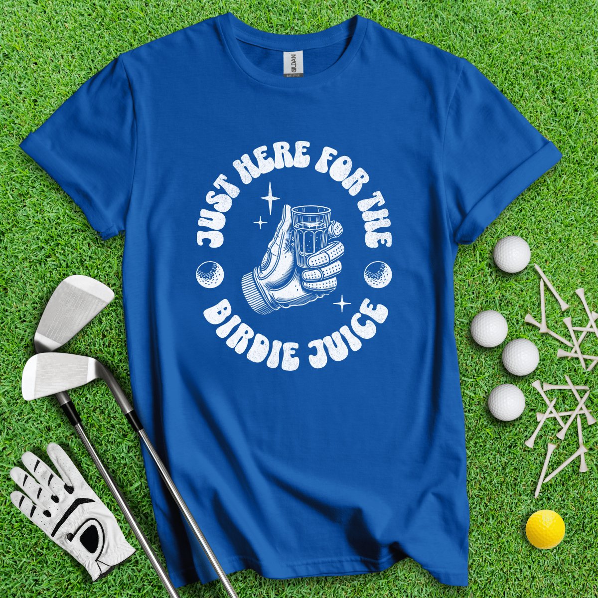 Just Here For The Birdie Juice T - Shirt - TeeHee Golf Gear