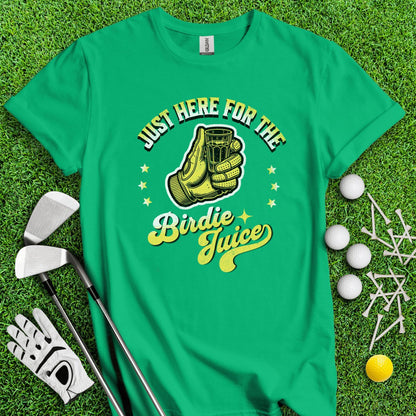 Just Here For The Birdie Juice T - Shirt - TeeHee Golf Gear