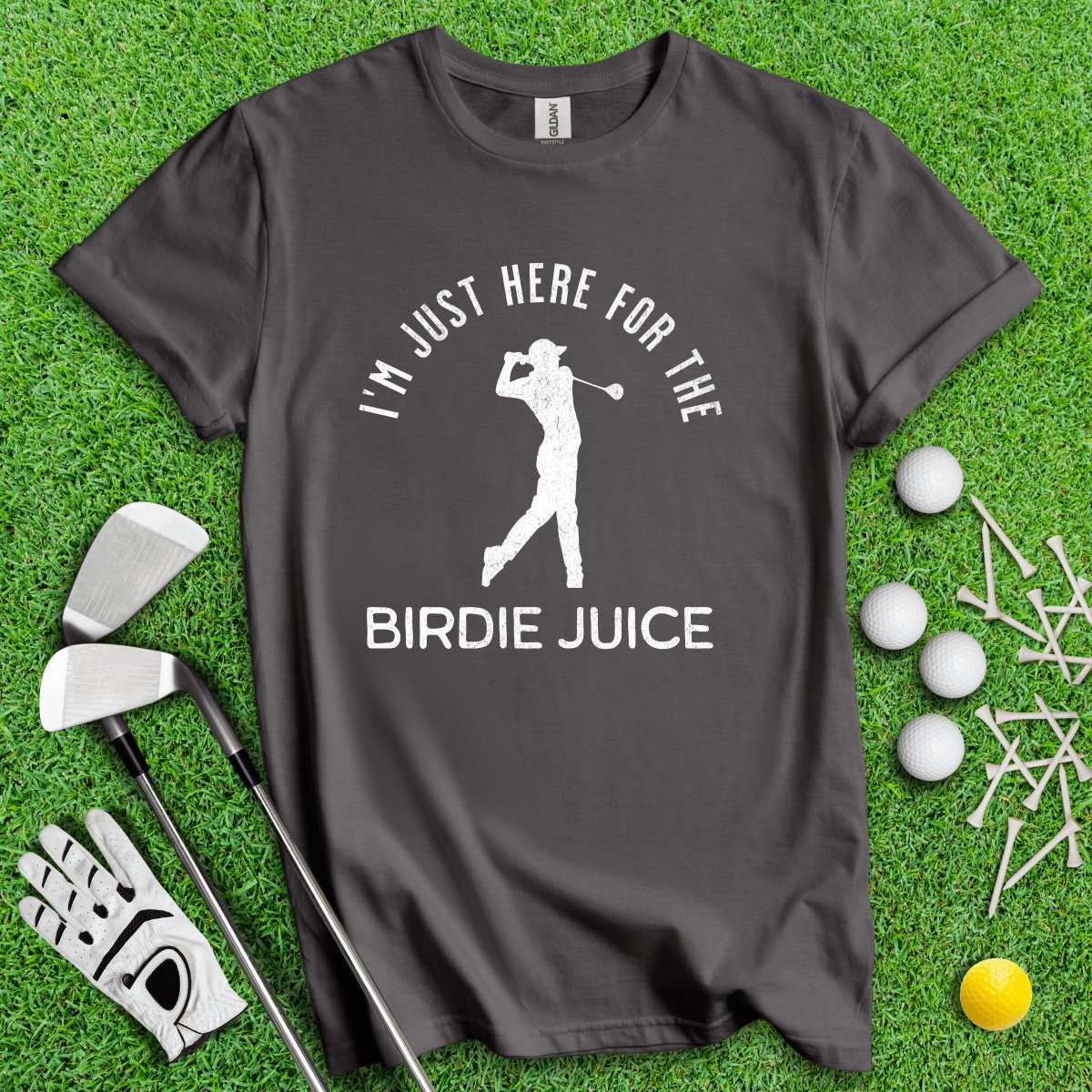 Just Here For The Birdie Juice T - Shirt - TeeHee Golf Gear