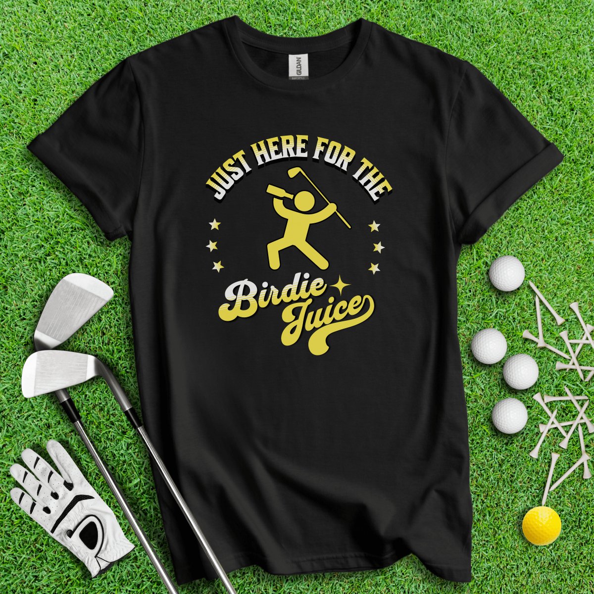 Just Here For The Birdie Juice T - Shirt - TeeHee Golf Gear