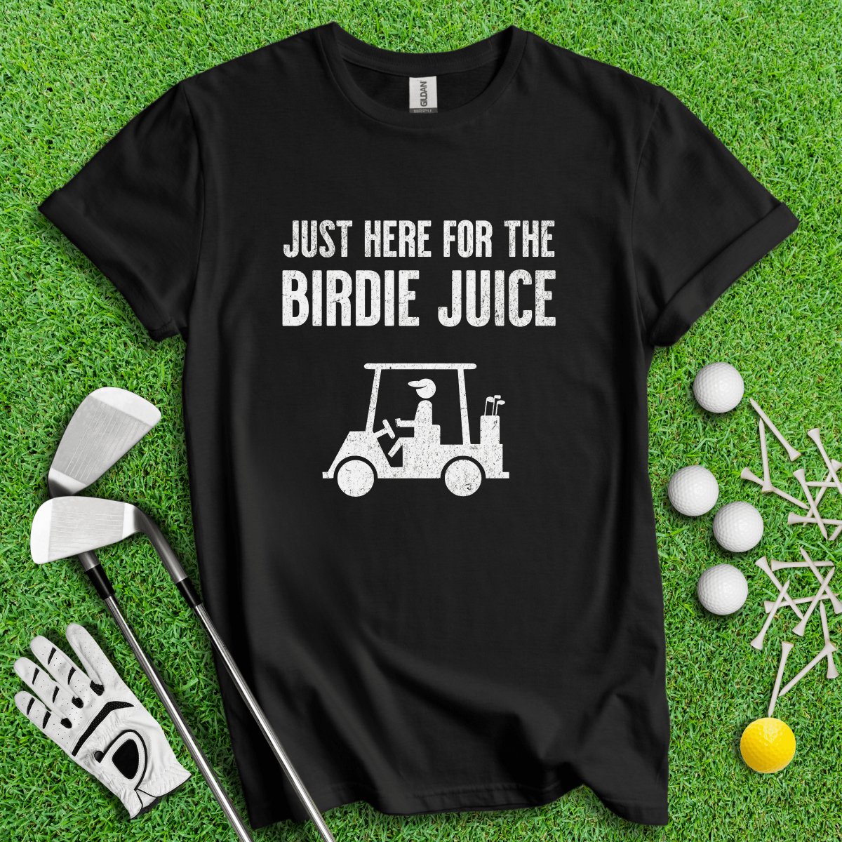 Just Here For The Birdie Juice T - Shirt - TeeHee Golf Gear
