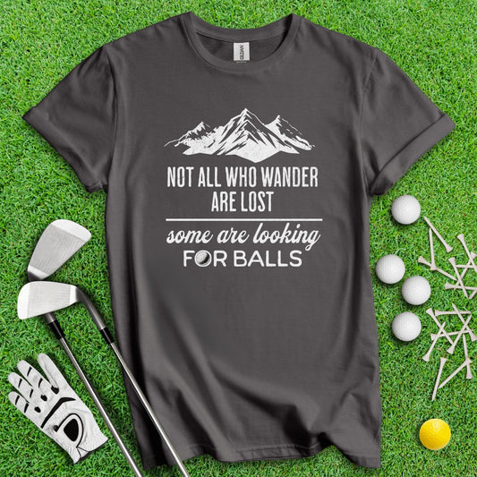 Just Looking for Golf Balls T - Shirt - TeeHee Golf Gear