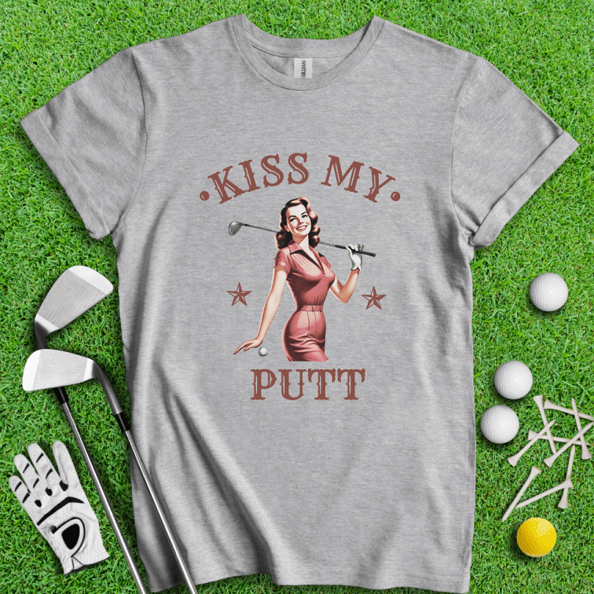 Kiss My Putt T-Shirt - TeeHee Golf Gear