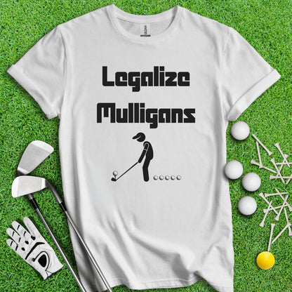 Legalize Mulligans T - Shirt - TeeHee Golf Gear