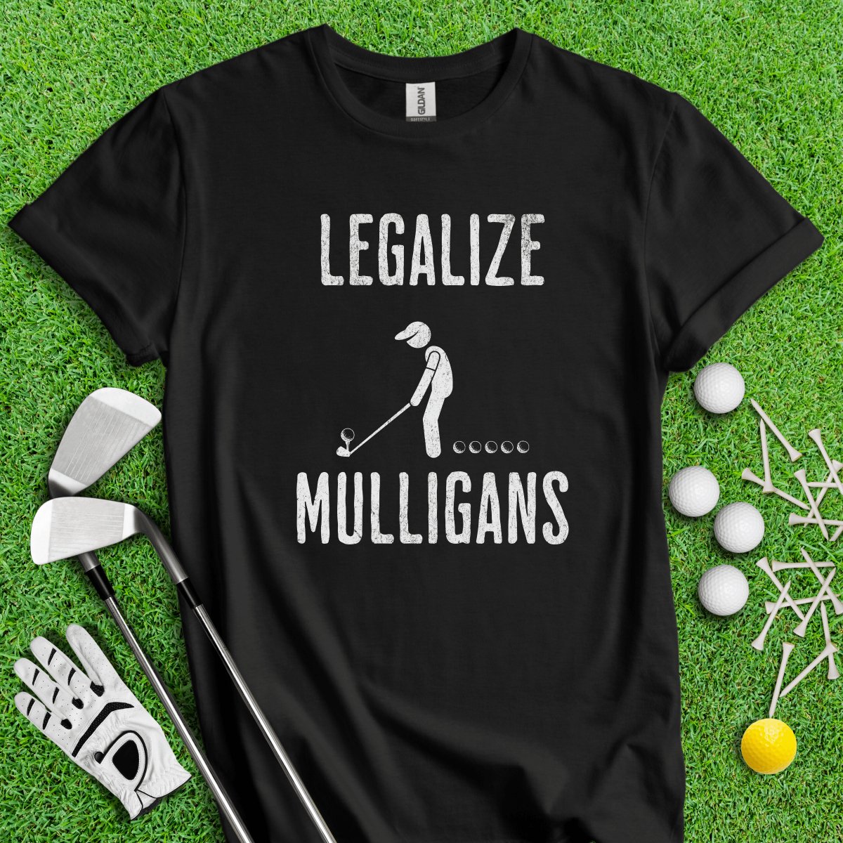 Legalize Mulligans T - Shirt - TeeHee Golf Gear