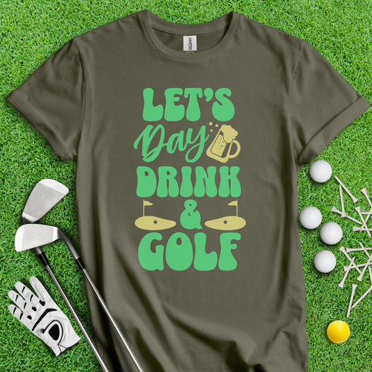 Let's Day Drink & Golf Funny T - Shirt - TeeHee Golf Gear