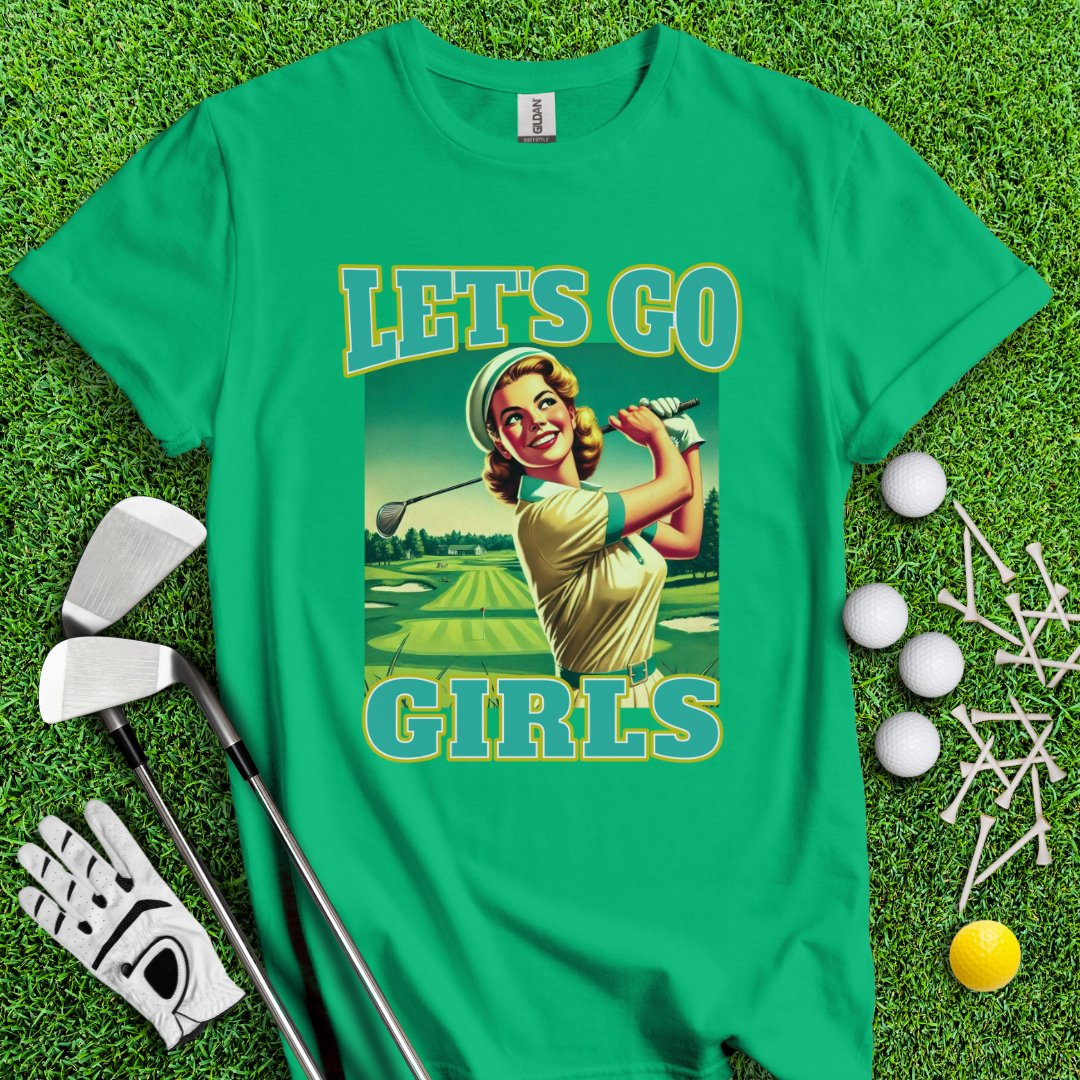 Let's Go Girls! T-Shirt - TeeHee Golf Gear