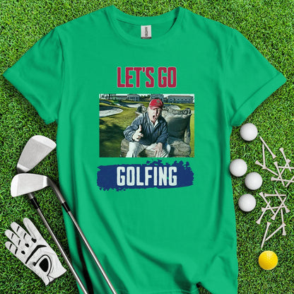 Let's Go Golfing Trump T - Shirt - TeeHee Golf Gear