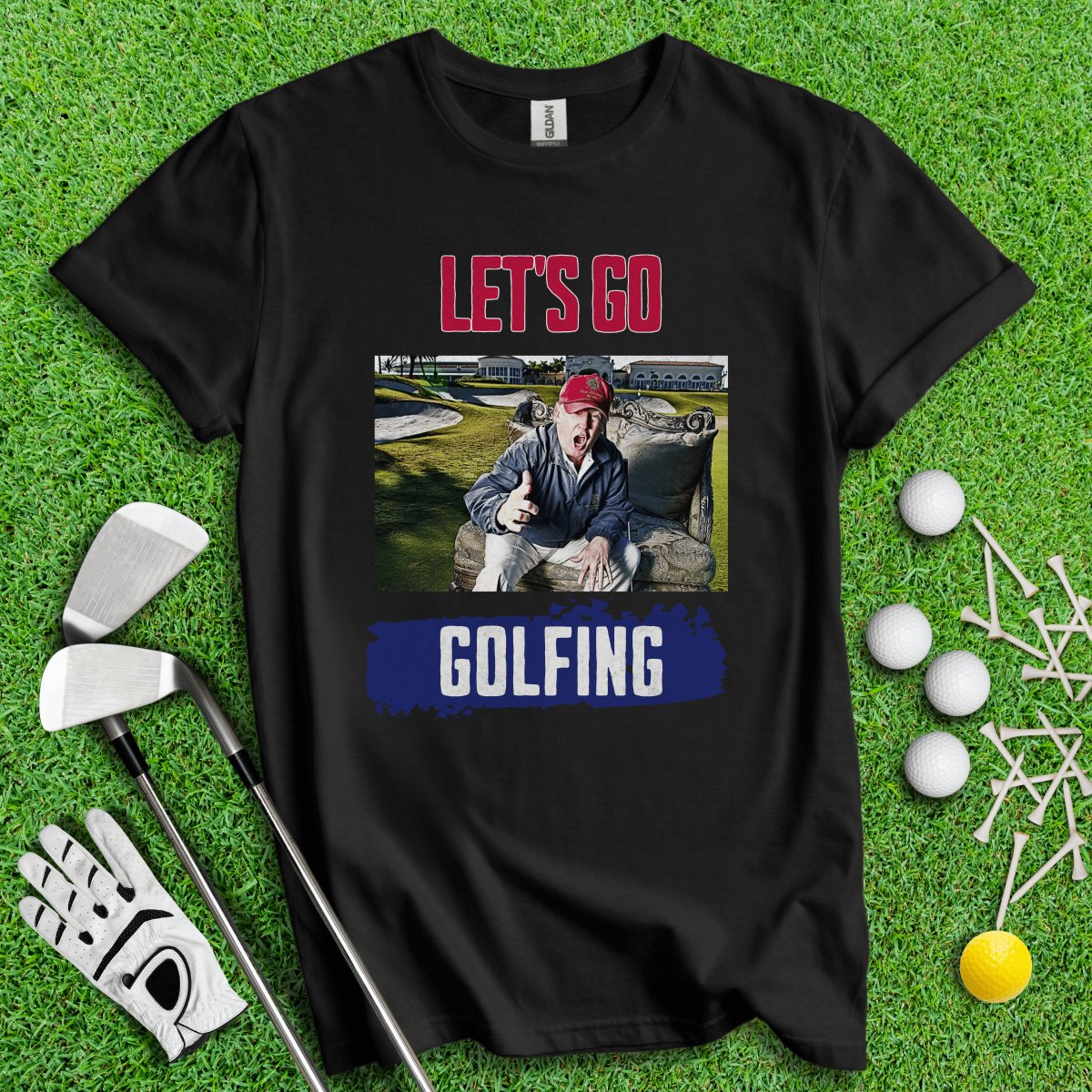 Let's Go Golfing Trump T - Shirt - TeeHee Golf Gear