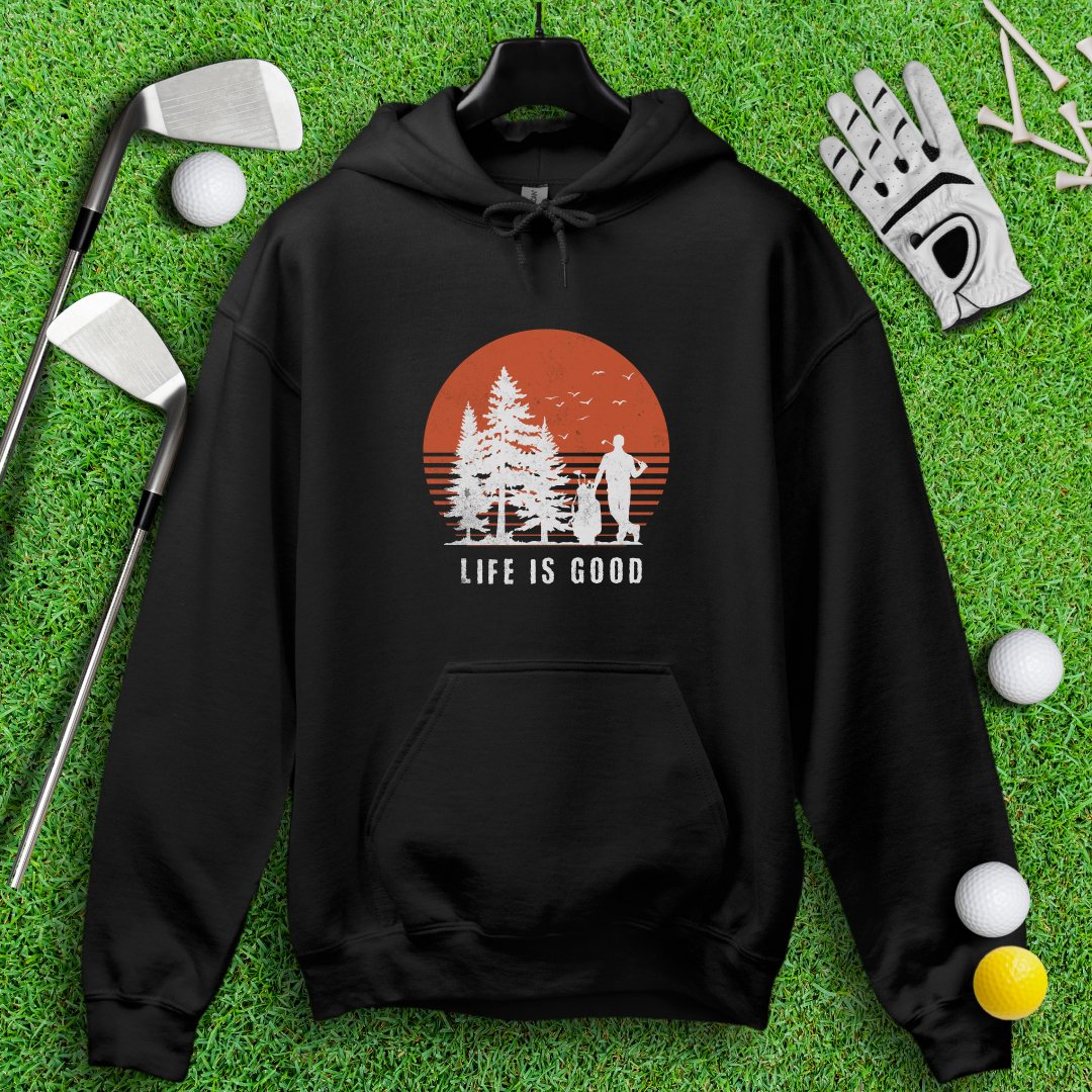 Life Is Good Hoodie - TeeHee Golf Gear