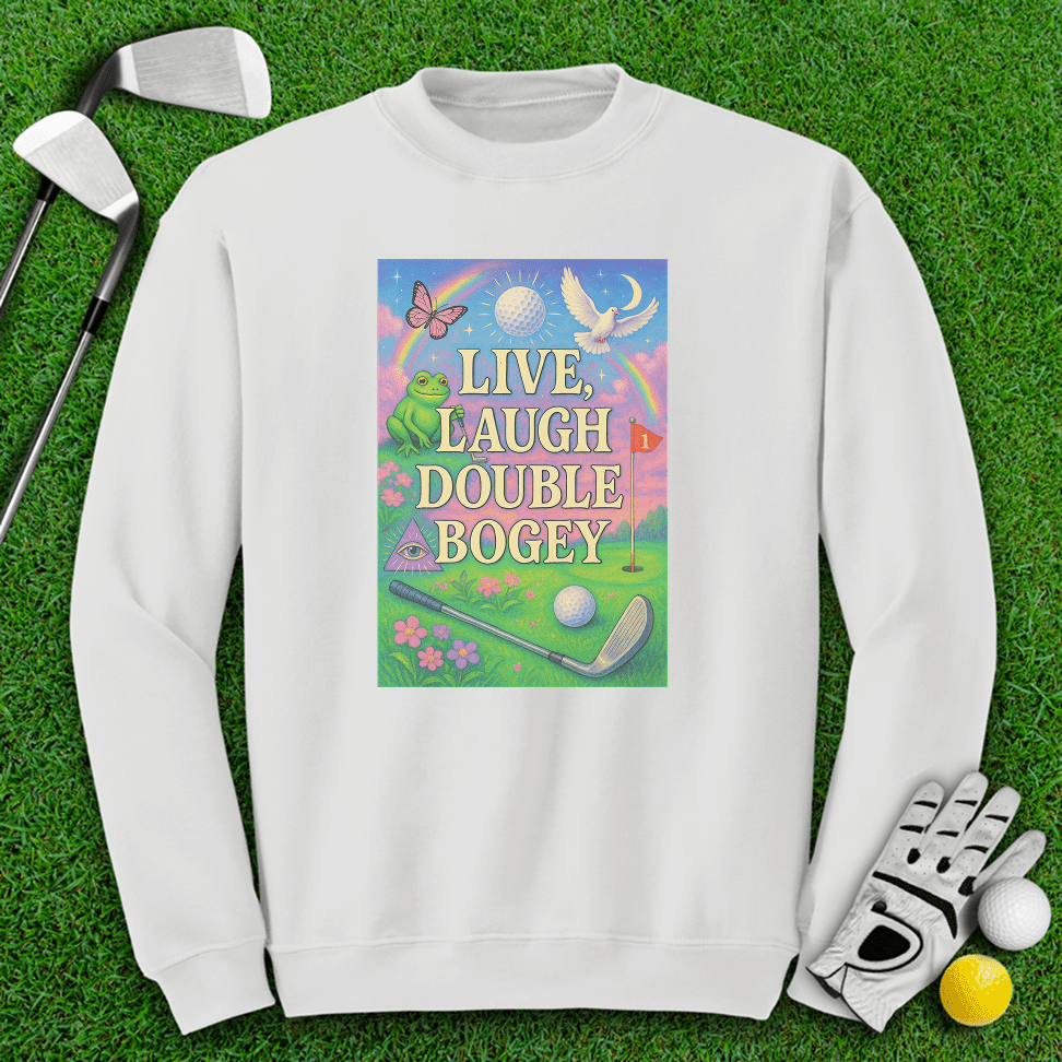 Live Laugh Double Bogey Crewneck - TeeHee Golf Gear