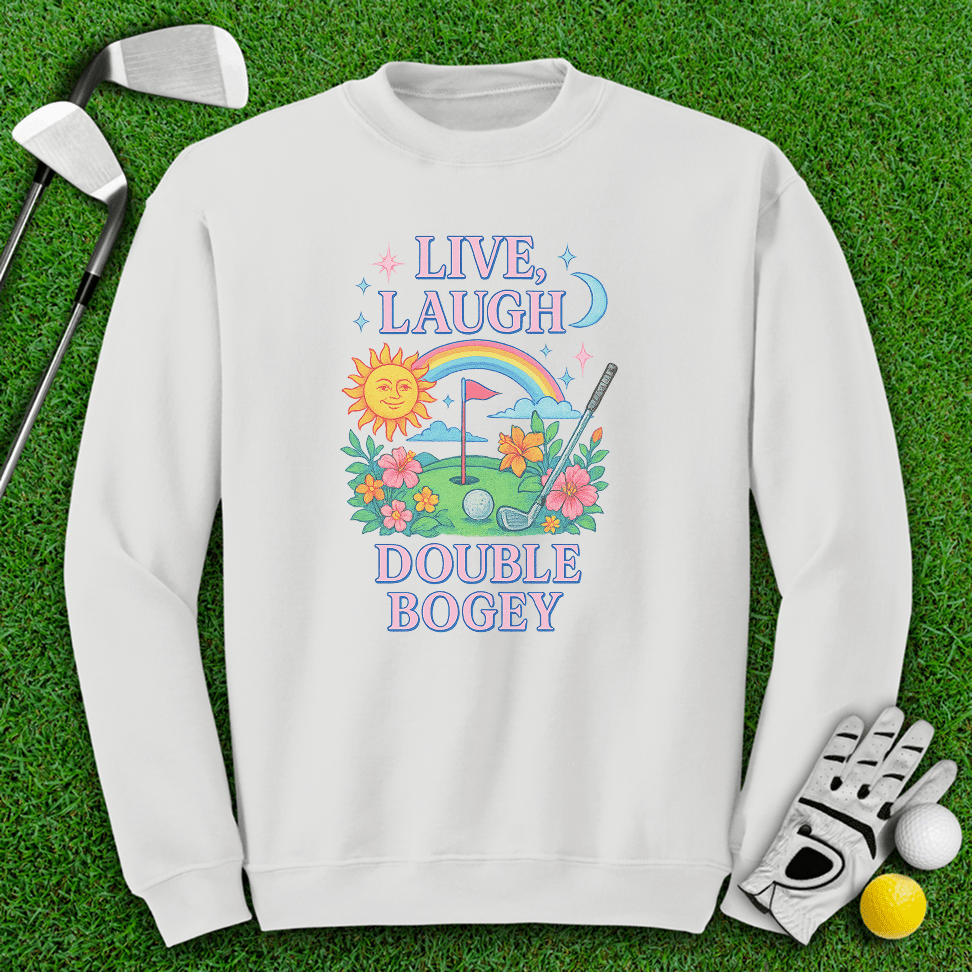 Live Laugh Double Bogey Crewneck - TeeHee Golf Gear