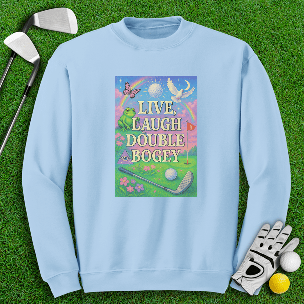 Live Laugh Double Bogey Crewneck - TeeHee Golf Gear