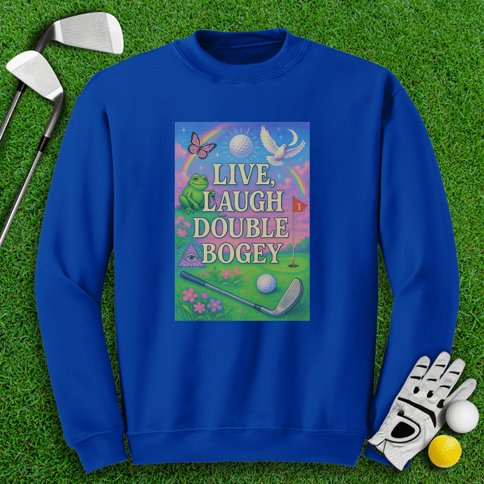 Live Laugh Double Bogey Crewneck - TeeHee Golf Gear