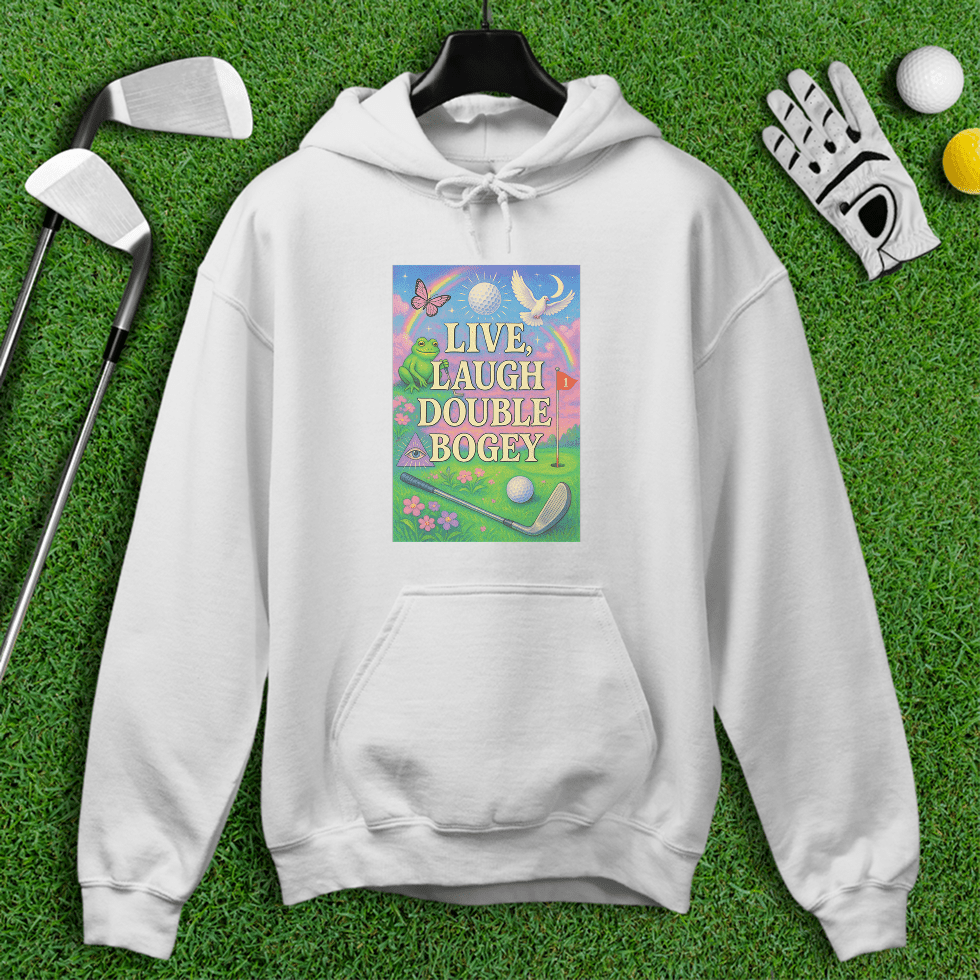 Live Laugh Double Bogey Hoodie - TeeHee Golf Gear