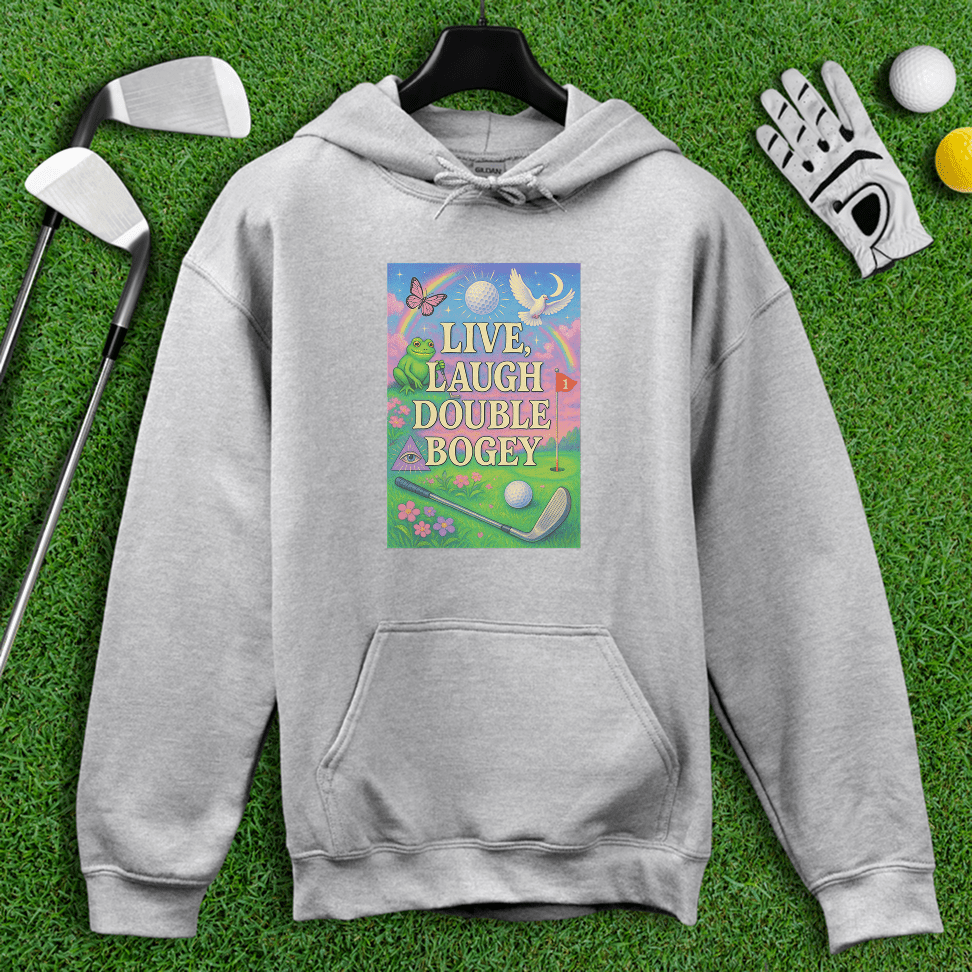 Live Laugh Double Bogey Hoodie - TeeHee Golf Gear