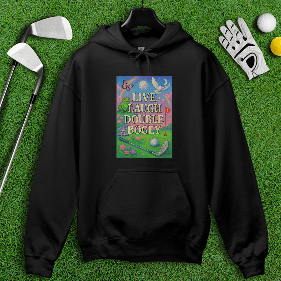 Live Laugh Double Bogey Hoodie - TeeHee Golf Gear