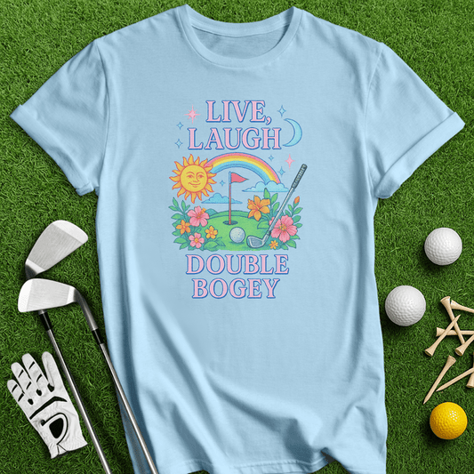 Live Laugh Double Bogey T-Shirt - TeeHee Golf Gear