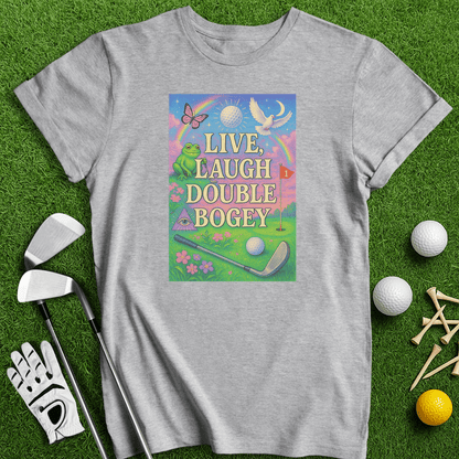 Live Laugh Double Bogey T-Shirt - TeeHee Golf Gear