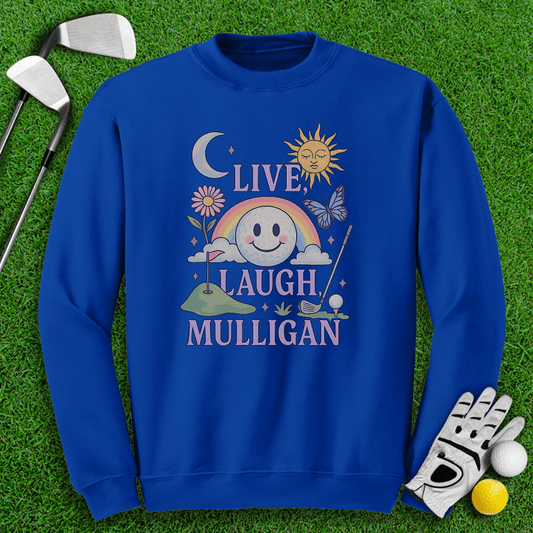 Live Laugh Mulligan Crewneck - TeeHee Golf Gear