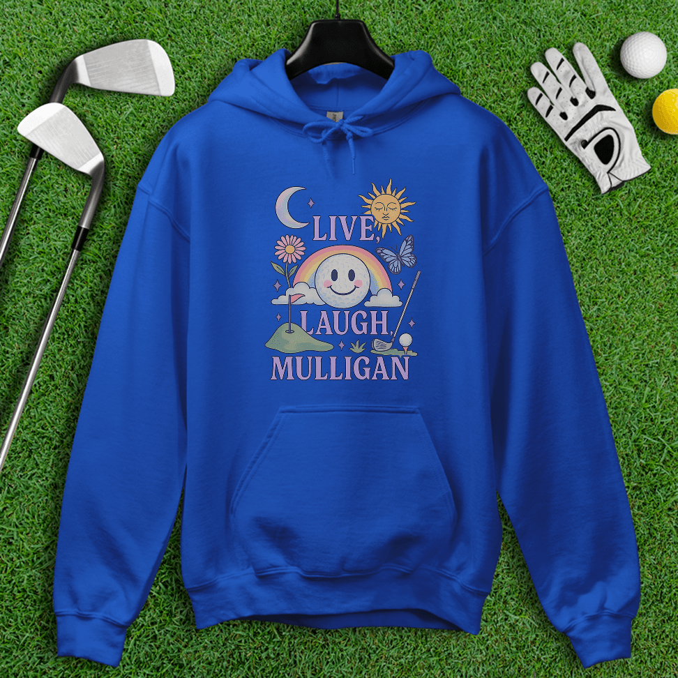 Live Laugh Mulligan Hoodie - TeeHee Golf Gear