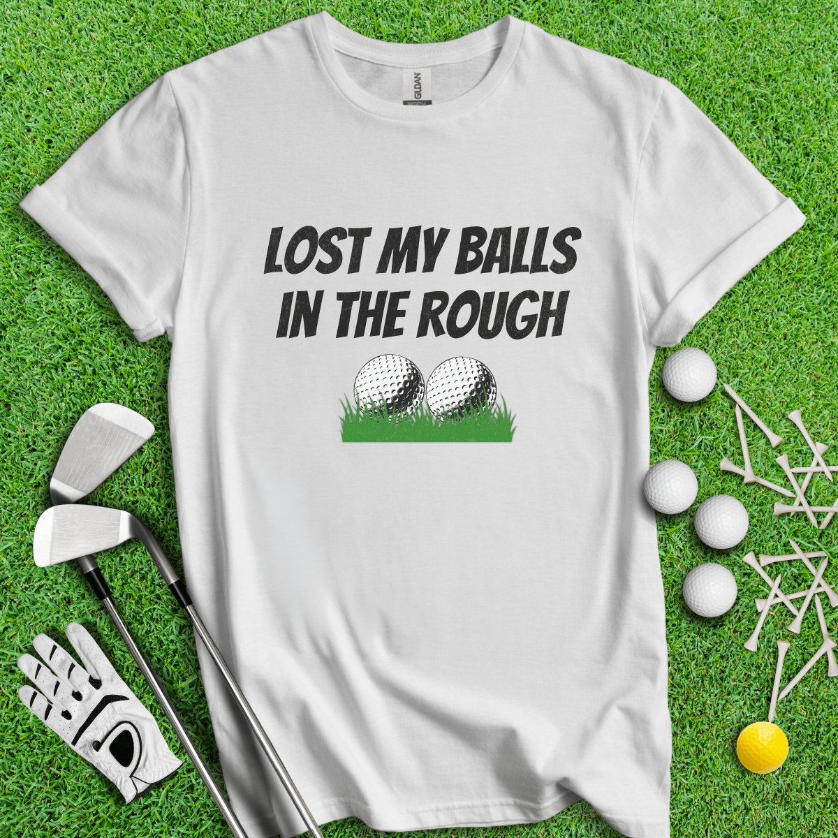 Lost My Balls In The Rough Funny T - Shirt - TeeHee Golf Gear