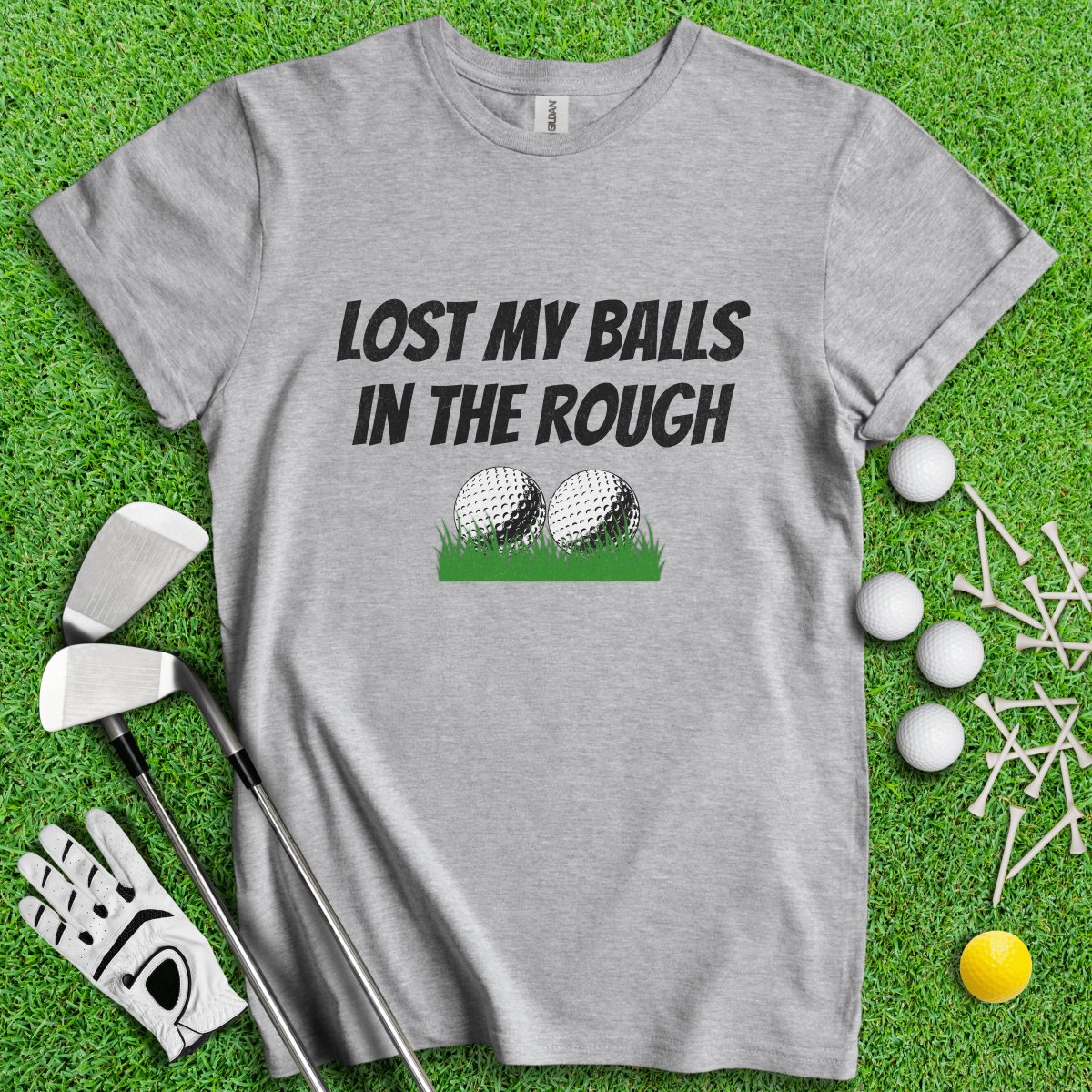 Lost My Balls In The Rough Funny T - Shirt - TeeHee Golf Gear