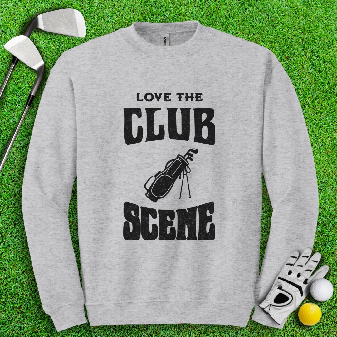 Love The Club Scene Crewneck - TeeHee Golf Gear