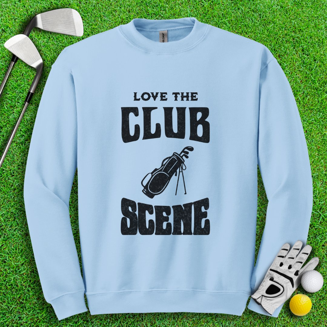 Love The Club Scene Crewneck - TeeHee Golf Gear