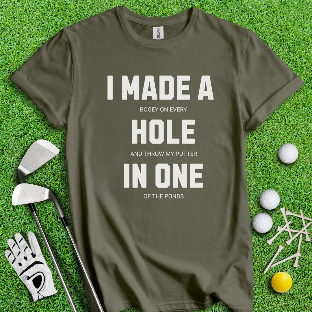 Made Hole In One T-Shirt - TeeHee Golf Gear