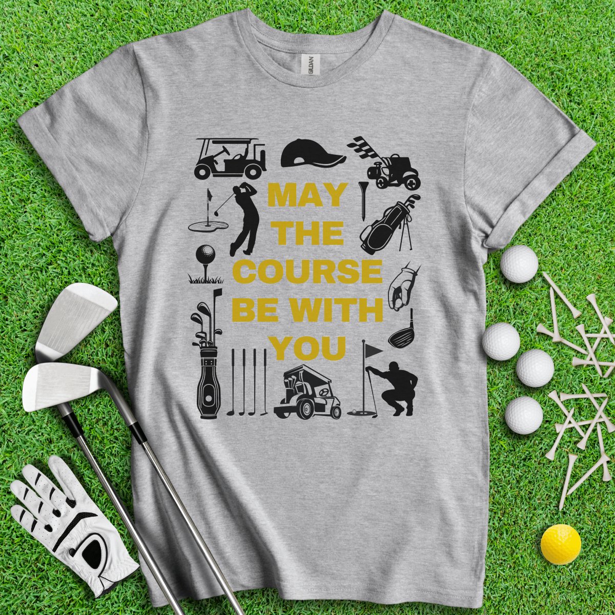 May The Course Be With You Golf T - Shirt - TeeHee Golf Gear