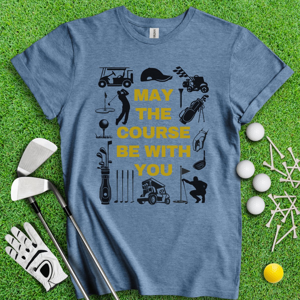 May The Course Be With You Golf T - Shirt - TeeHee Golf Gear